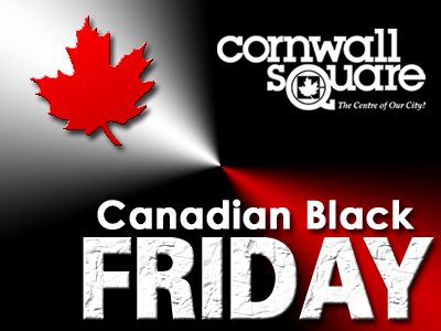 Canadian Black Friday promotions to hit Cornwall Square
